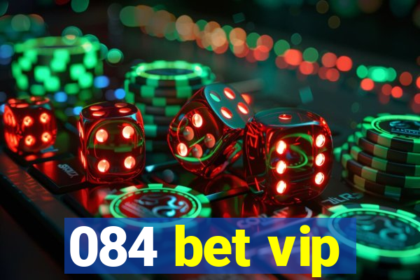 084 bet vip